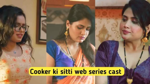 Cooker Ki Sitti Web Series Actress Name
